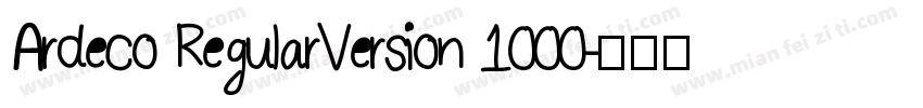 Ardeco RegularVersion 1000字体转换